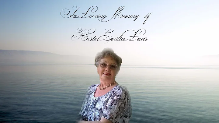 In Loving Memory of Hester Cecilia Lewis