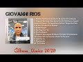 Giovanni rios unico 2020 lbum completo