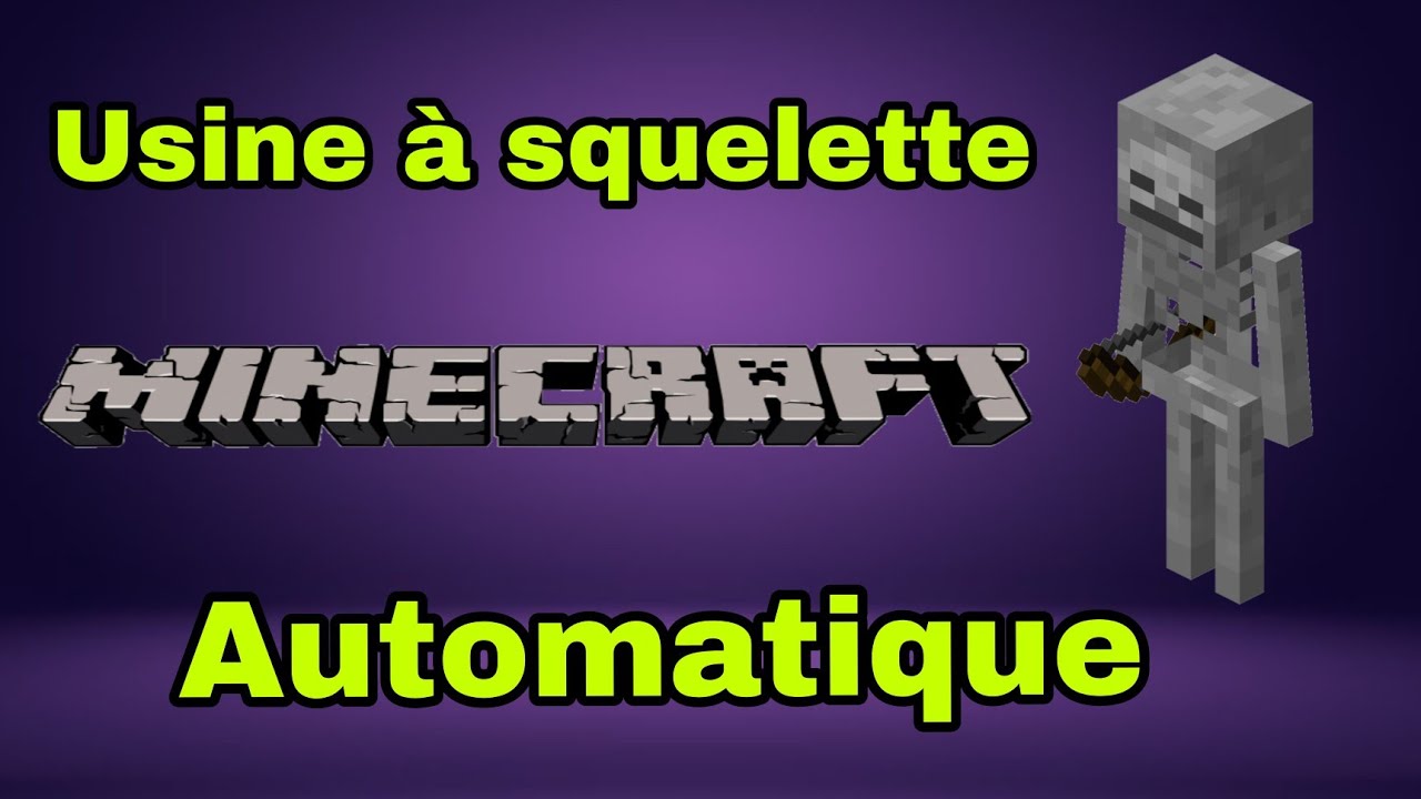 USINE A SQUELETTE AUTOMATIQUE MINECRAFT - YouTube
