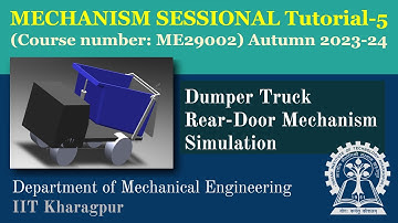 MECHANISM SESSIONAL (ME29002) - Tutorial 5 | Dumper Truck Rear-Door Mechanism Simulation