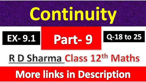 Continuity | Class 12th R D Sharma Maths Solution | Dhanpat Rai Publication | Chapter 9 | Part 9