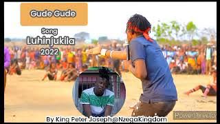 Gude Gude-Luhinjukila 2022 Imala Mawazo ( Music 2022) by #King_Peter_Joseph