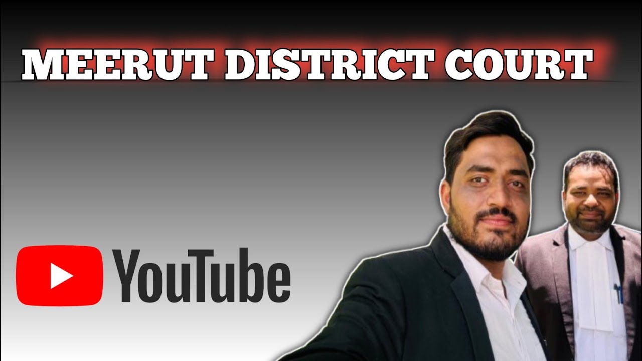 IMPORTANT MATTER IN MEERUT DISTRICT COURT 🥰⚖️