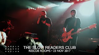 THE SLOW READERS CLUB • 07 • You Opened Up My Heart [LIVE]