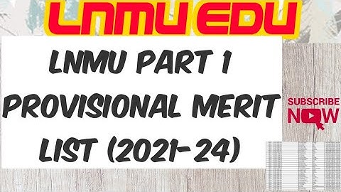 Lnmu part 1 Provisional Merit list (2021-24) session. Lnmu Provisional Merit list  check kaise kare