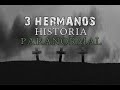 3 Hermanos (Historia Paranormal)