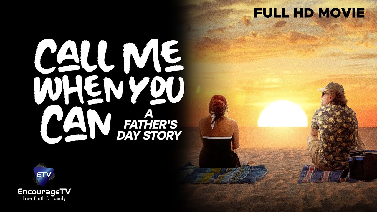 ⁣Call Me When You Can | A Powerful Father’s Day Story of Faith, Family & Forgiveness | BMG