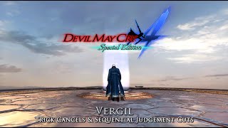 DMC4:SE - Vergil Trick Cancels & Sequential Judgement Cuts