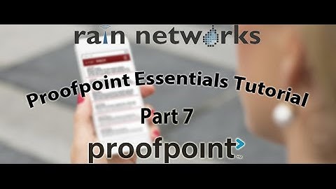 Proofpoint Essentials Tutorial Part 7: Digest Emails and Notifications