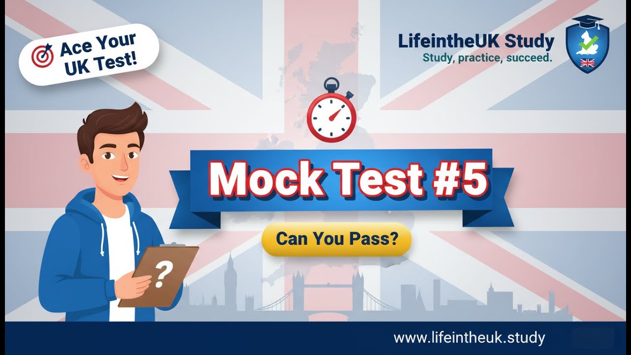 Life in the UK Mock Test#5 – Free UK Citizenship Practice Exam