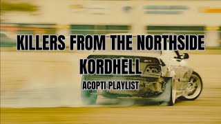 KILLERS FROM THE NORTHSIDE - KORDHELL (PHONK)