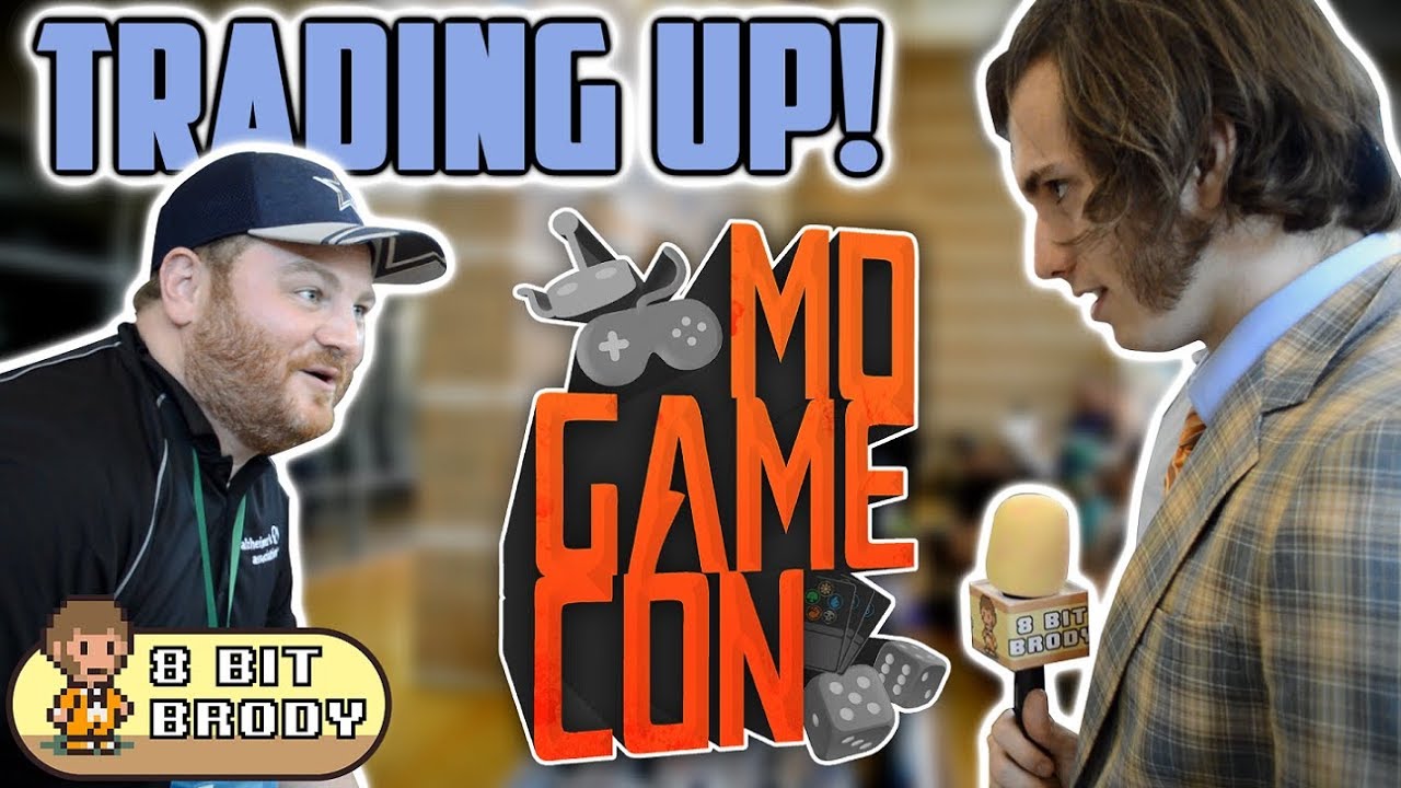 Trading Up! MO Game Con 2018 |8 Bit Brody|