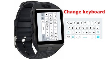 How to change keyboard in dzo9 smartwatch #SMARTWATCH_CLUB