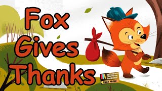 Kids Book Read Aloud: Fox Gives Thanks / Children’s Books Read Aloud / Thanksgiving kids Story Book