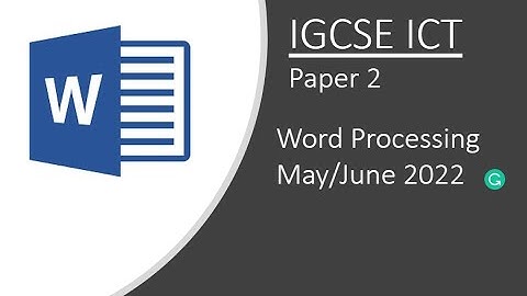 ICT IGCSE Paper 2 May June 2022 21 Document Production Word Part 1