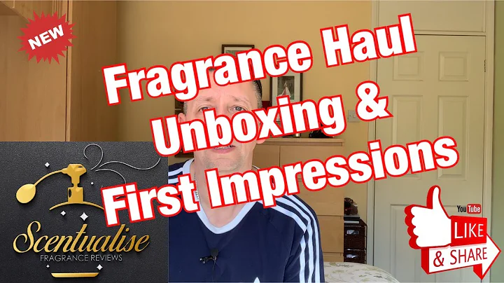 Fragrance Haul, Unboxing and first impressions.