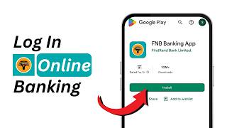 How to Log In to FNB Online Banking App (2026) | FNB Mobile Banking Login Guide