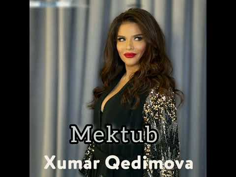 Xumar Qedimova - Mektub