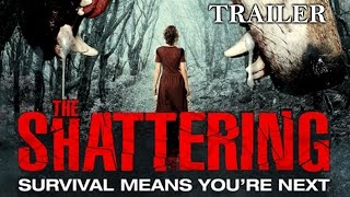 The Shattering Full Horror Movie - Trailer