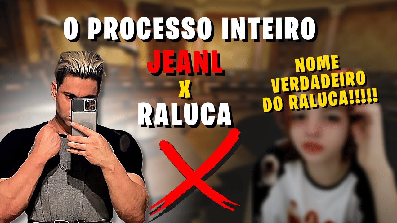 Expondo processo do JEANL x RALUCA e o NOME VERDADEIRO DELE! - YouTube