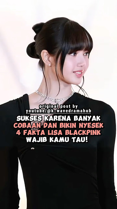 Sukses Karena Banyak Cobaan dan bikin nyesek, 4 Fakta Lisa Blackpink Wajib Kamu Tau! #kpop #shorts