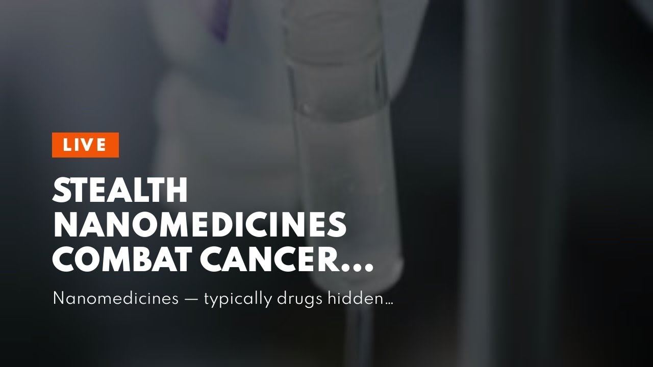 Stealth nanomedicines combat cancer and cut toxic effects of chemo