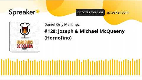 #128: Joseph & Michael McQueeny (Hornofino)