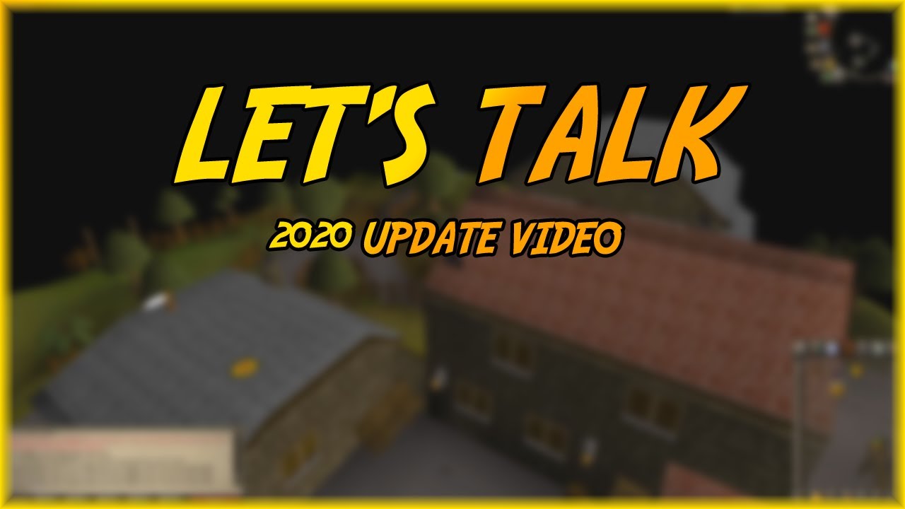 UPDATE VIDEO 2020 (Runescape, Personal Life, etc..)