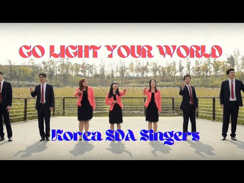 Go Light Your World - SDA Gospel Songs | Korea SDA Singers