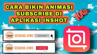 CARA BUAT ANIMASI TOMBOL SUBSCRIBE DI INSHOT || DENGAN LOGO DAN NAMA CHANNEL SENDIRI