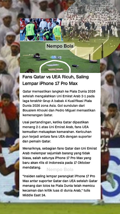 KERICUHAN FANS QATAR VS UEA, SALING LEMPAR iPhone 17 Pro Max!