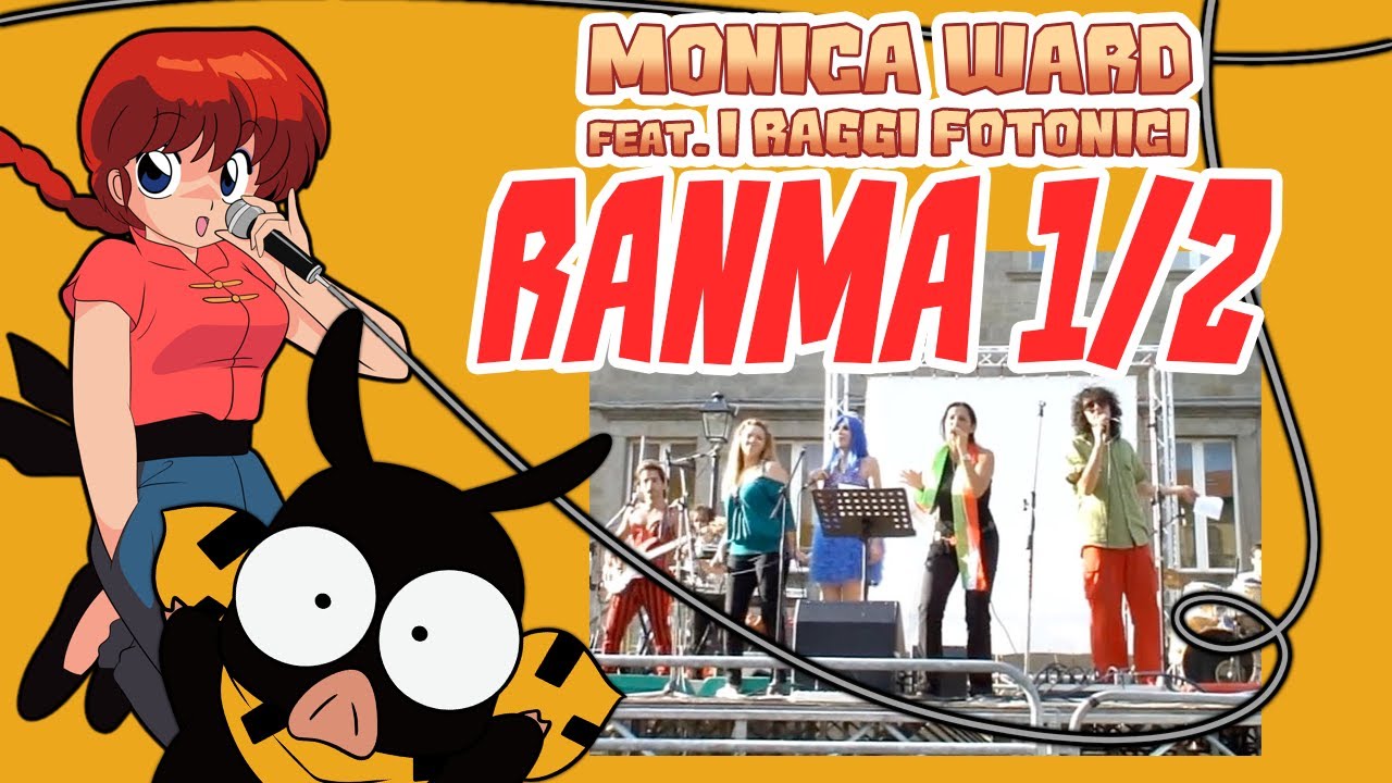 RANMA 1/2 - Monica Ward & Raggi Fotonici🐼