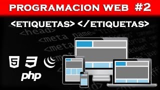 Programacion Web #2 - Etiquetas de HTML y sus atributos [HTML5, CSS3, JQuery]