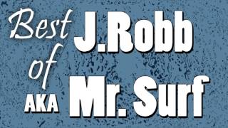 Best of J Robb / Mr. Surf Compilation Mix 💿 [ Future R&B Remixes, Vogue Hip Hop]