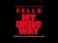 FELLA - MY DRIVE WAY