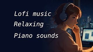 [Lofi]ぐっすり眠りたい時に聴く癒しのピアノ曲🎵Relaxing Lofi music
