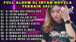 FULL ALBUM DJ INTAN NOVELA TERBAIK YALO YALO