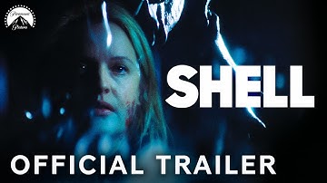 SHELL | Official Trailer | Paramount Movies