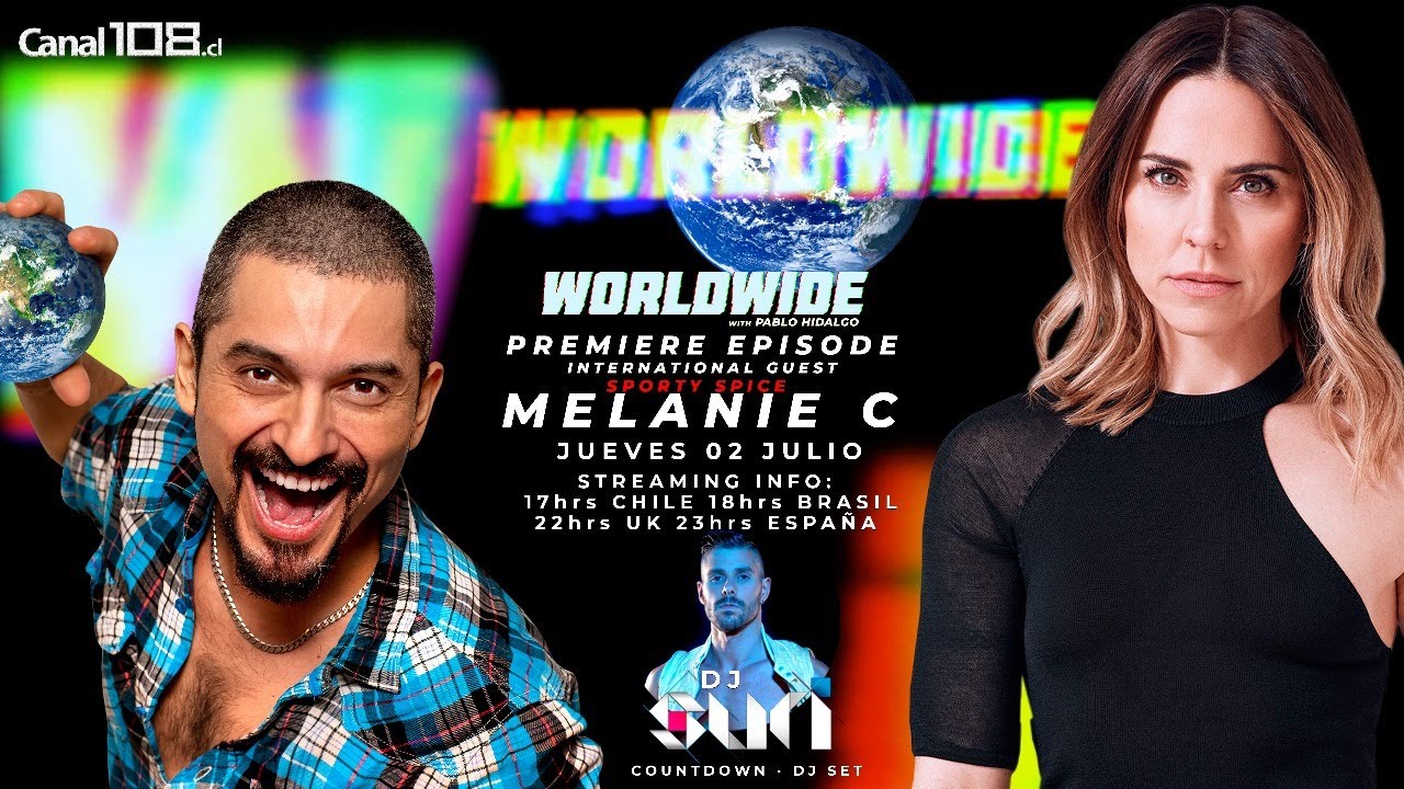 WORLDWIDE S01E01 PREMIERE EPISODE: MELANIE C