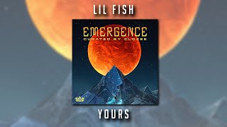 Lil Fish - Yours