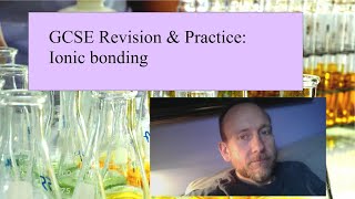 GCSE Science Revision and Practice: Ionic bonding