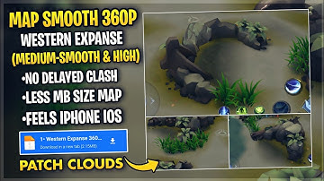 New! Western Expanse SMOOTH MAP In Mobile Legends | Config Ml Anti Lag Improved FPS - Patch Clouds