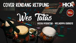 WES TATAS - HAPPY ASMARA || COVER KENDANG KETIPUNG