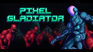 Pixel Gladiator (2016) | GamePlay | Survival mode 50 Wave | Walkthrough | [No Commentary]