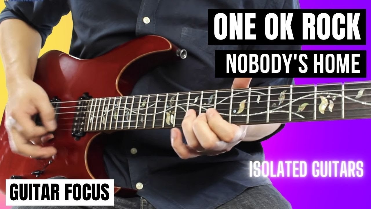 ONE OK ROCK - Nobody's Home (Guitar Focus) Isolated Guitars