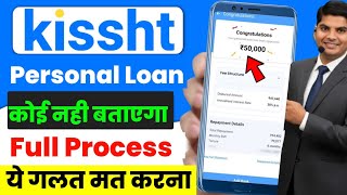 Kissht App Se Loan Kaise Le 2025 | How to Apply Kissht Personal Loan | Kissht Loan App