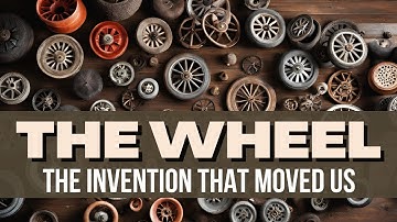 Wheels: The Invention That Keeps Us Rolling
