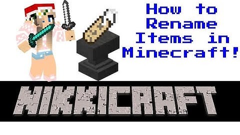 How to Rename Items in Minecraft