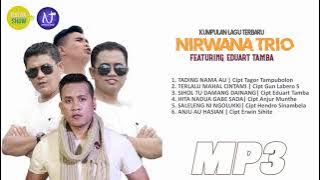 6 LAGU BATAK TERHITS NIRWANA TRIO feat EDUART TAMBA 2019 - 2021 TERPOPULER SAAT INI