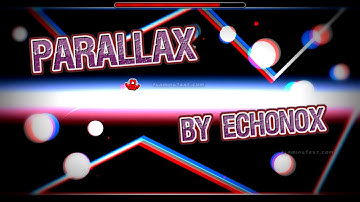 Geometry Dash - Parallax - Echonox